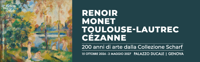 Renoir, Monet, Toulouse-Lautrec, Cézanne, - Palazzo Ducale Genova, dal 15 Ott al 02 Mag 2027,